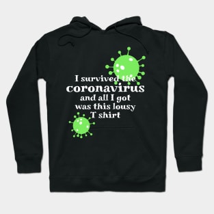 I survived the coronavirus. Hoodie